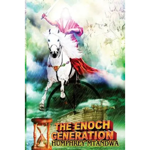 The Enoch Generation: The Secrets Of Walking With God