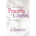 Meditations on Proverbs for Couples: 31 Meditations on Marriage from an Ancient Book of Wisdom