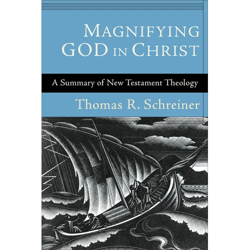 Magnifying God in Christ