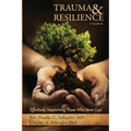 Trauma and Resilience, A Handbook