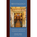 Mystagogy: A Monastic Reading of Dionysius Areopagita Volume 250