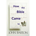 How the Bible Came to Be