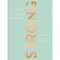 Strong: Devotions to Live a Powerful and Passionate Life (a 90-Day Devotional) - The Perfect Christian Gifts for Women