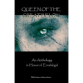 Queen of the Great Below: An Anthology in Honor of Ereshkigal