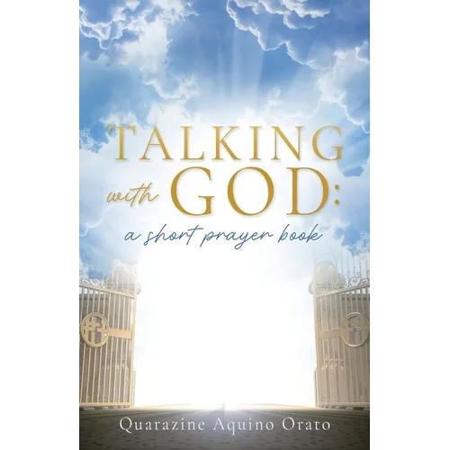 Talking with GOD: a short prayer book