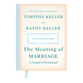 The Meaning of Marriage: A Couple's Devotional: A Year of Daily Devotions
