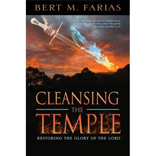 Cleansing the Temple: Restoring the Glory of the Lord