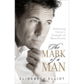 The Mark of a Man: Following Christ's Example of Masculinity