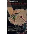 Cross of a Different Kind: Cancer & Christian Spirituality