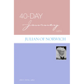 40-Day Journey with Julian of Norwich