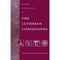 Fortress Introduction to The Lutheran Confessions