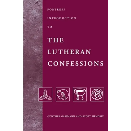 Fortress Introduction to The Lutheran Confessions