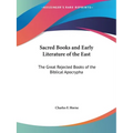 Sacred Books and Early Literature of the East: The Great Rejected Books of the Biblical Apocrypha