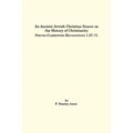 An Ancient Jewish Christian Source on the History of Christianity: Pseudo-Clementine Recognitions 1.27-71