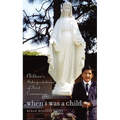 When I Was a Child: Children's Interpretations of First Communion