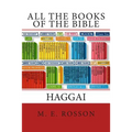 All the Books of the Bible: The Book of Haggai