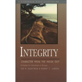 Integrity: Character from the Inside Out