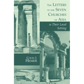 The Letters to the Seven Churches of Asia in Their Local Setting