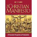 The Christian Manifesto: A Provocative Perspective on Protestantism