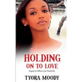 Holding on to Love