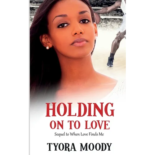 Holding on to Love