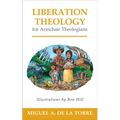 Liberation Theology for Armchair Theologians