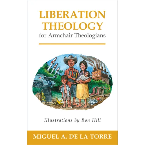 Liberation Theology for Armchair Theologians