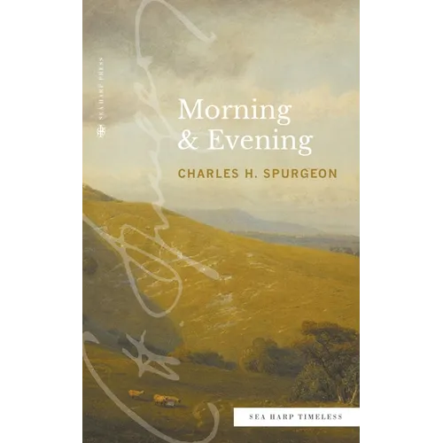Morning & Evening (Sea Harp Timeless series)