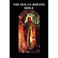Douay-Rheims Bible (Challoner Revision, Hardback): (complete with notes)