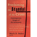 Proclaiming the Scandal of the Cross: Contemporary Images of the Atonement