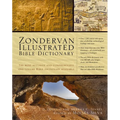 Zondervan Illustrated Bible Dictionary: The Most Accurate and Comprehensive One-Volume Bible Dictionary Available