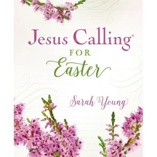 Jesus Calling for Easter, Padded Hardcover, with Full Scriptures: 50 Easter Devotions with Written-Out Scriptures (a 50-Day Devotional) - The Perfect