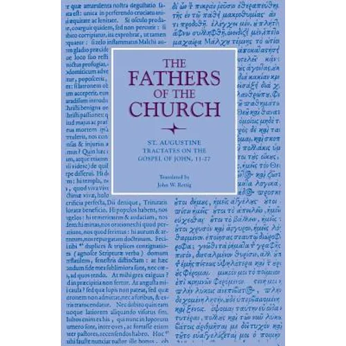Tractates on the Gospel of John, 11-27