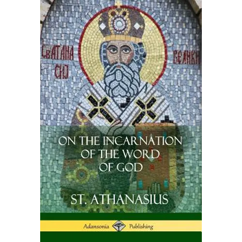 On the Incarnation of the Word of God