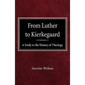 From Luther to Kierkegaard: A Study in the History of Theology