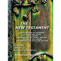 The New Testament, God's Message of Goodness, Ease and Well-Being Which Brings God's Gifts of His Spirit, His Life, His Grace, His Power, His Fairness
