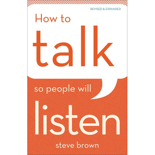 How to Talk So People Will Listen