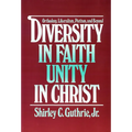 Diversity in Faith--Unity in Christ