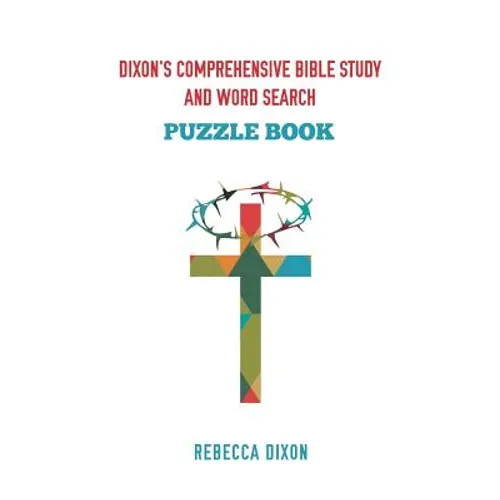 Dixon's Comprehensive Bible Study and Word Search