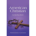 American Christian: One Body Many Members