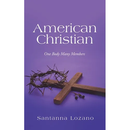 American Christian: One Body Many Members
