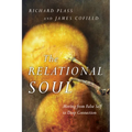 The Relational Soul: Moving from False Self to Deep Connection