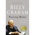 Nearing Home: Life, Faith, and Finishing Well
