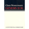 Genesis 12 - 36: Continental Commentaries