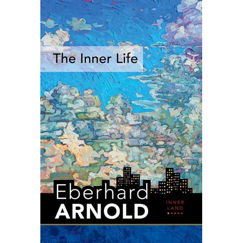 The Inner Life: Inner Land--A Guide Into the Heart of the Gospel, Volume 1