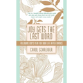 Joy Gets the Last Word: Following God's Plan for Your Life After Divorce