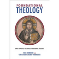 Foundational Theology: A New Approach to Catholic Fundamental Theology