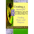 Creating a Successful Retirement: Finding Peace and Purpose