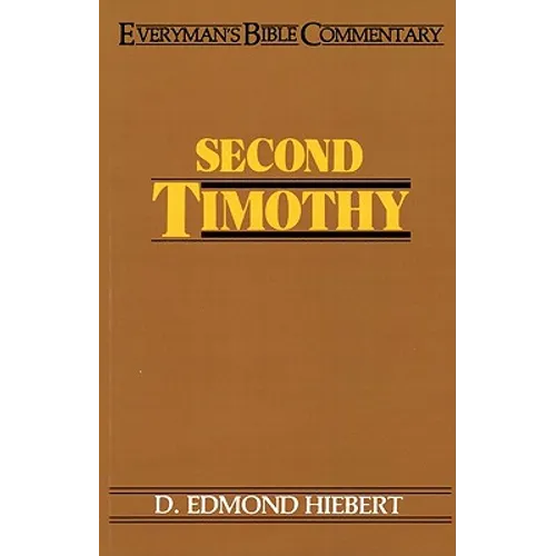 Second Timothy- Everyman's Bible Commentary