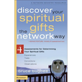 Discover Your Spiritual Gifts the Network Way: 4 Assessments for Determining Your Spiritual Gifts